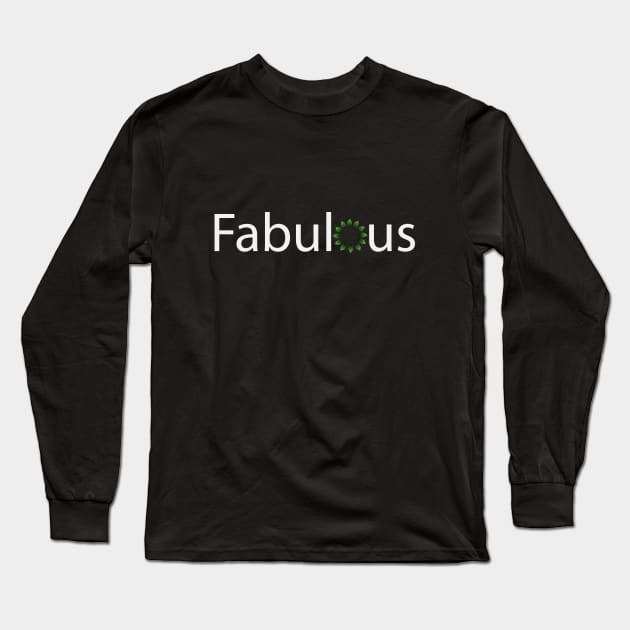 Fabulous creative typography design Long Sleeve T-Shirt by CRE4T1V1TY